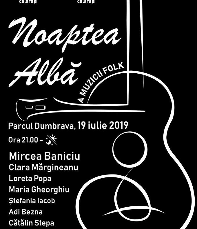 Călărășenii sunt așteptați la Noaptea Albă a Muzicii Folk