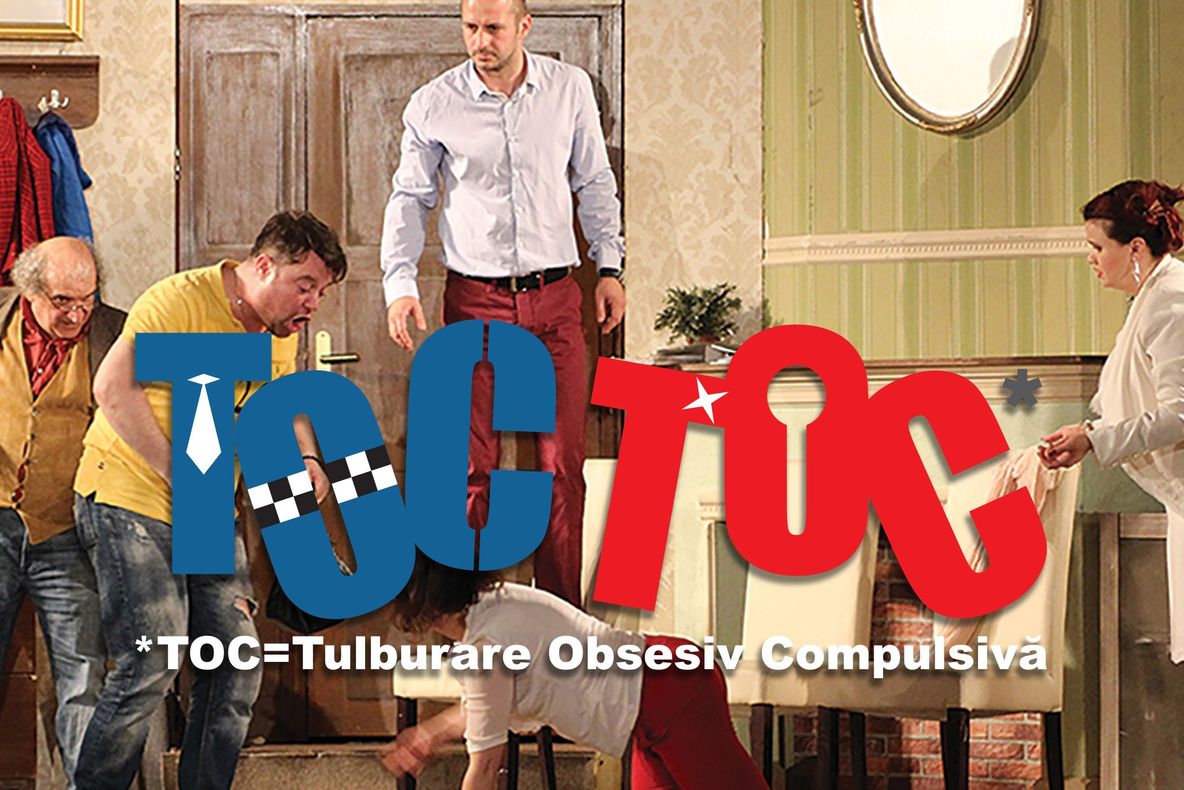 „TOC TOC”, o comedie cu umor acid, astăzi de la ora 18.00 pe scena Sălii Barbu Știrbei